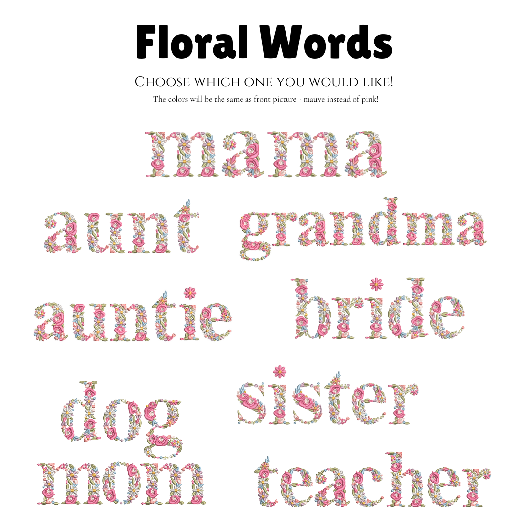 Floral Words - Adult Crewneck/Hoodie (Black only)